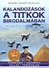 91. Reader s Digest: Kalandozsok a titkok birodalmban. Alinea Kft., 1999